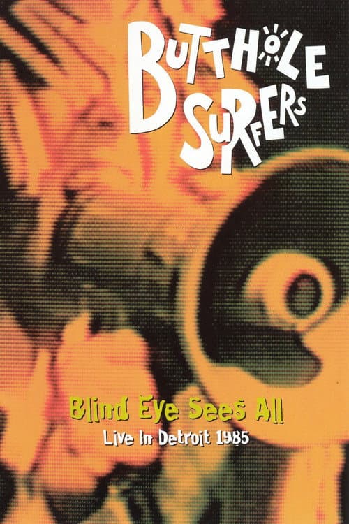 Butthole Surfers: Blind Eye Sees All