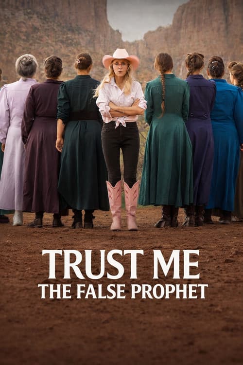 Trust Me: The False Prophet